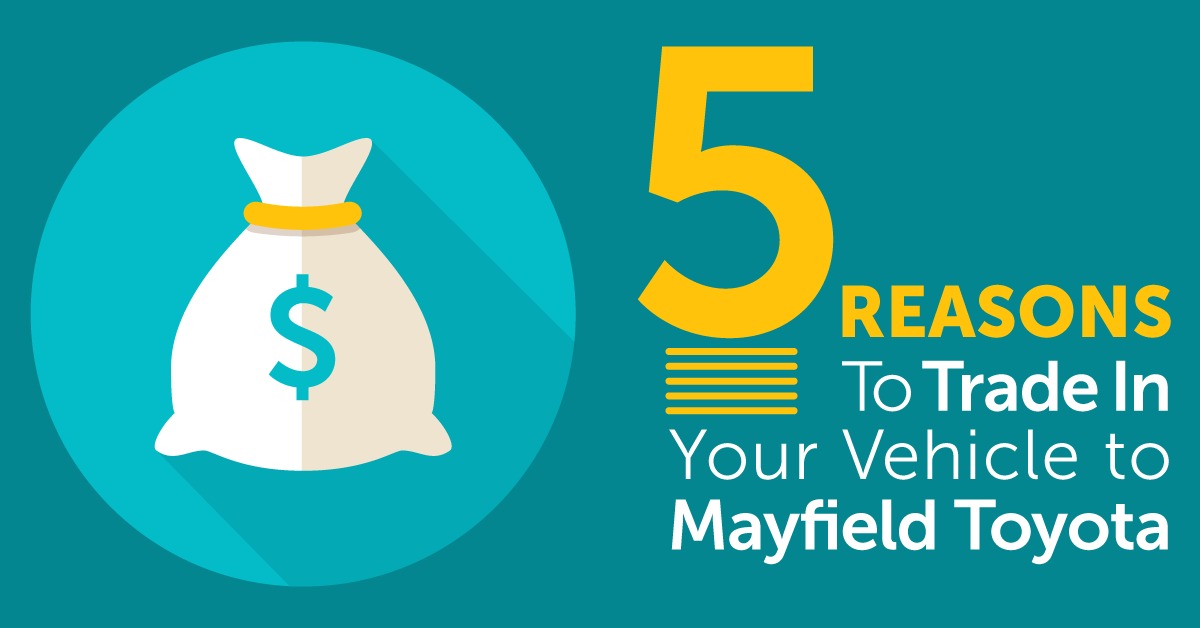 5 REASONS TO TRADE IN YOUR VEHICLE